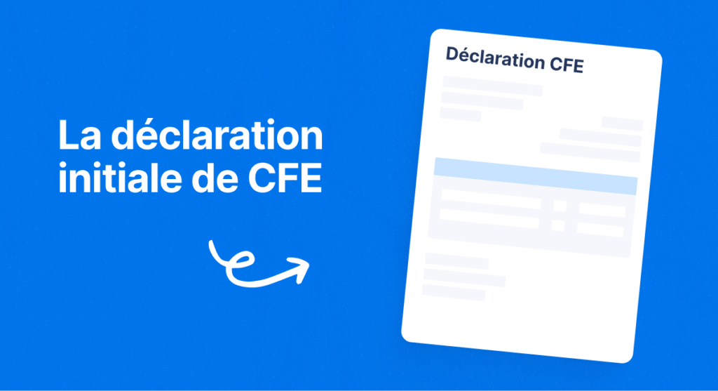 Remplir votre déclaration initiale de CFE